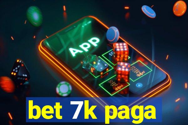 bet 7k paga